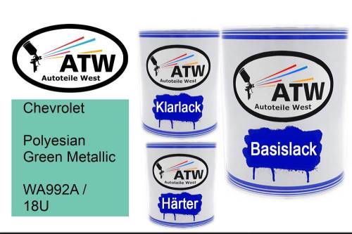 Chevrolet, Polyesian Green Metallic, WA992A / 18U: 1L Lackdose + 1L Klarlack + 500ml Härter - Set, von ATW Autoteile West.